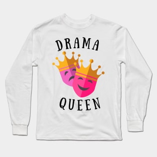 Drama Queen Long Sleeve T-Shirt